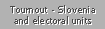 Tournout - Slovenia and electoral units